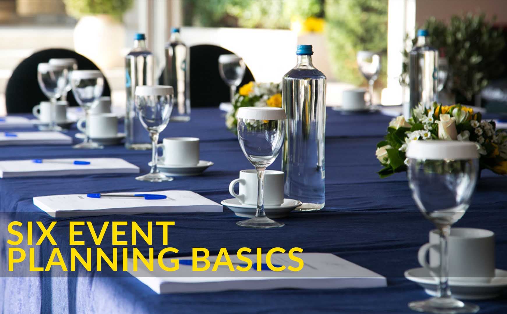 6 Event Planning Basics